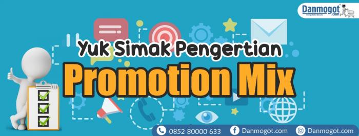 Yuk Simak Pengertian Promotion Mix